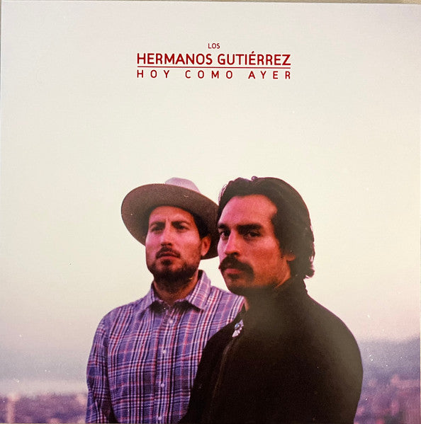 Hermanos Gutierrez "Hoy Como Ayer"