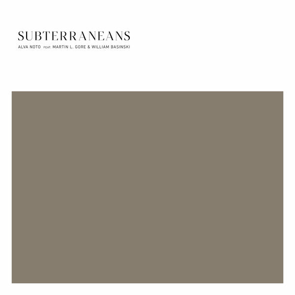 Alva Noto / Martin L Gore / William Basinksi "Subterraneans"
