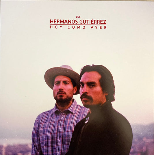 Hermanos Gutierrez "Hoy Como Ayer"