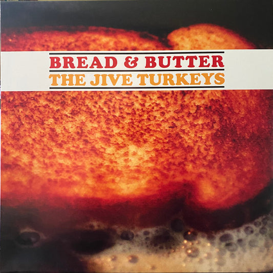 Jive Turkeys "Bread & Butter" (Colored Edition)
