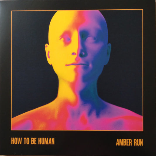 Amber Run "How To Be Human"
