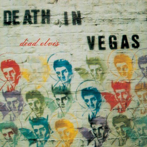 Death In Vegas "Dead Elvis"