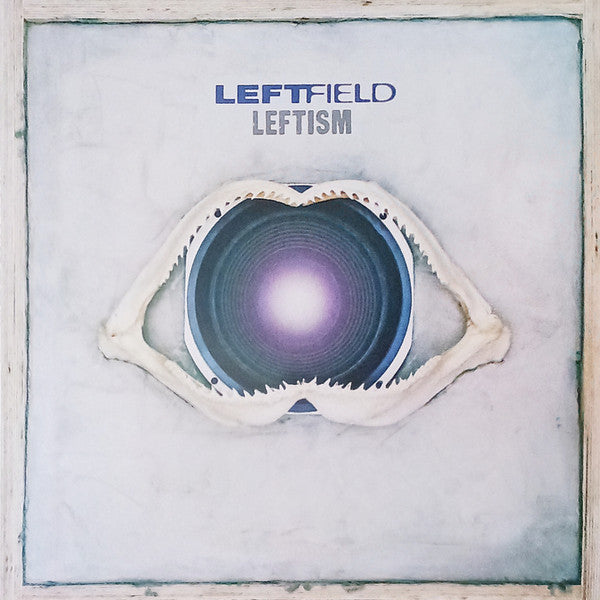 Leftfield "Leftism"