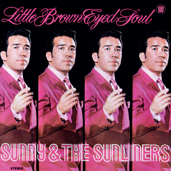 Sunny & The Sunliners "Little Brown Eyed Soul"